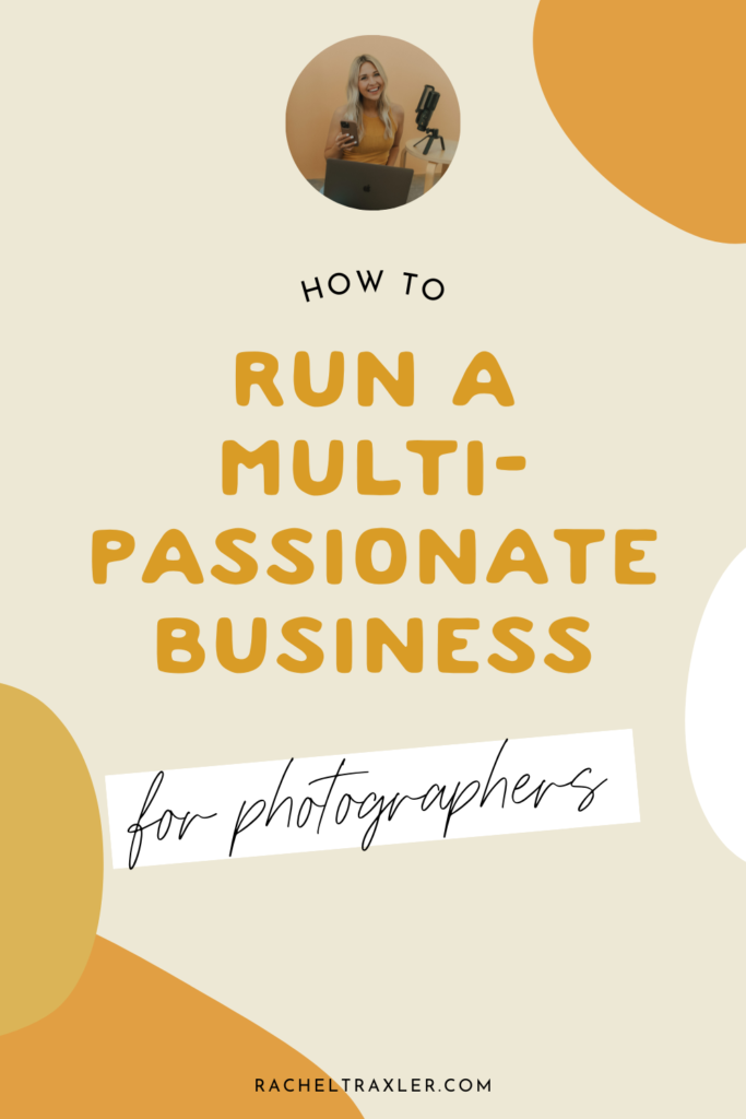 how to run a multi-passionate business