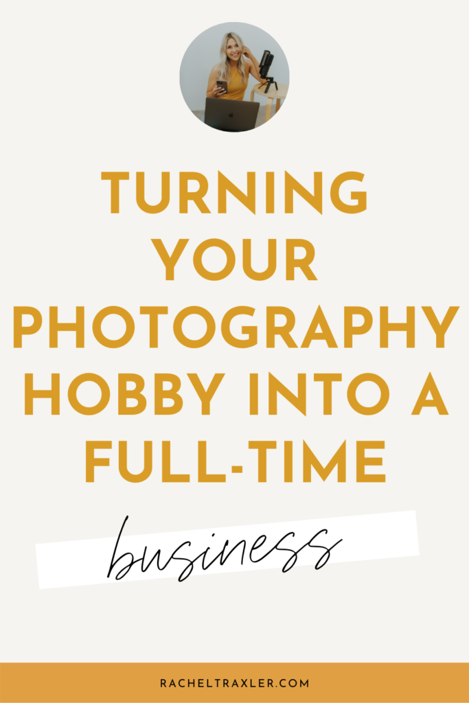 photography hobby into a full-time business
